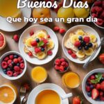 buenos días que hoy sea un gran día