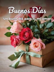 Buenos días para ti para mi amor