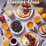 buenos días que tengas un día maravilloso