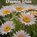 buenos días empieza tu día con alegría