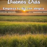 buenos días empieza tu día con alegría
