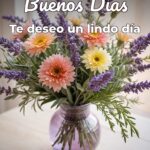 buenos días te deseo un lindo día