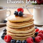 buenos días que tengas un día maravilloso