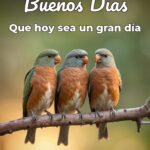 buenos días que hoy sea un gran día