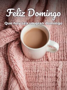 Buenos días y feliz domingo para WhatsApp