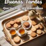 buenas tardes que tu tarde sea maravillosa