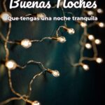buenas noches que tengas una noche tranquila