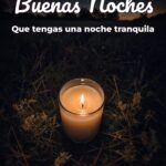 buenas noches que tengas una noche tranquila