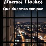 buenas noches que duermas con paz