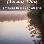buenos días empieza tu día con alegría