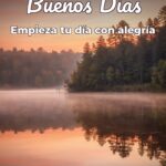 buenos días empieza tu día con alegría