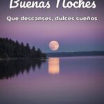 buenas noches que descanses, dulces sueños