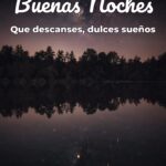 buenas noches que descanses, dulces sueños