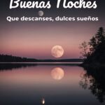 buenas noches que descanses, dulces sueños
