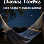 buenas noches feliz noche y dulces sueños