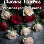 buenas noches pensando en ti esta noche