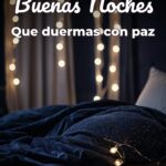 buenas noches que duermas con paz