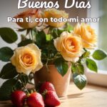 buenos días para ti, con todo mi amor
