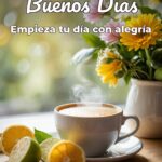 buenos días empieza tu día con alegría
