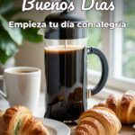 buenos días empieza tu día con alegría
