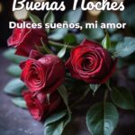 buenas noches dulces sueños, mi amor