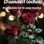 buenas noches pensando en ti esta noche