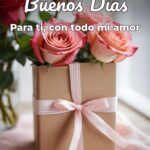 buenos días para ti, con todo mi amor