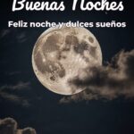 buenas noches feliz noche y dulces sueños