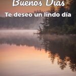 buenos días te deseo un lindo día