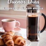 buenos días empieza tu día con alegría