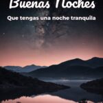 buenas noches que tengas una noche tranquila