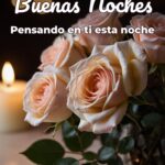 buenas noches pensando en ti esta noche