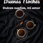 buenas noches dulces sueños, mi amor