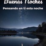 buenas noches pensando en ti esta noche