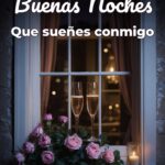 buenas noches que sueñes conmigo