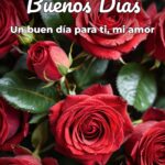 buenos días un buen día para ti, mi amor