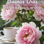 buenos días un buen día para ti, mi amor
