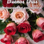 buenos días pensando en ti esta mañana