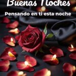 buenas noches pensando en ti esta noche