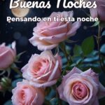 buenas noches pensando en ti esta noche