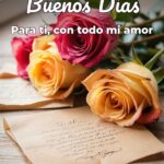 buenos días para ti, con todo mi amor