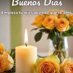 buenos días empieza tu día sabiendo que te amo