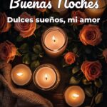 buenas noches dulces sueños, mi amor