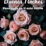 buenas noches pensando en ti esta noche