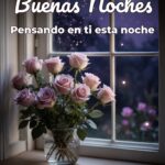 buenas noches pensando en ti esta noche