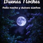 buenas noches feliz noche y dulces sueños
