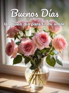 Dedicatorias buenos días amor para mi amor