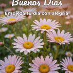 buenos días empieza tu día con alegría