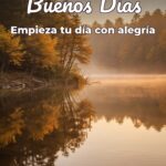 buenos días empieza tu día con alegría