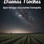 buenas noches que tengas una noche tranquila